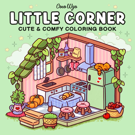 Little Corner: Libro para colorear para adultos y adolescentes, diseños súper lindos de espacios acogedores e higiénicos para la relajación (Colorear espacios acogedores)